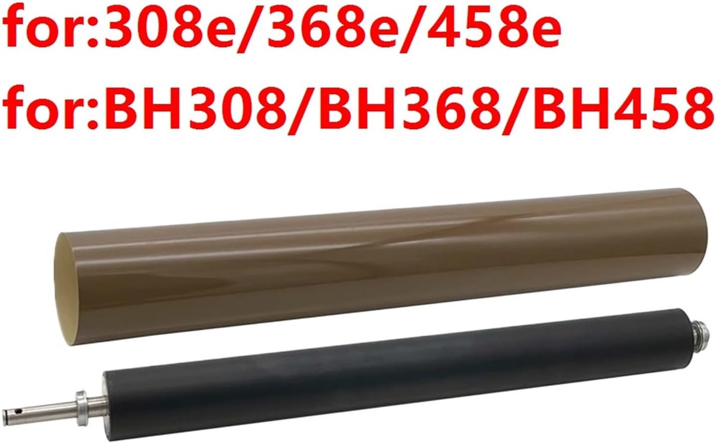 Fuser Belt，Compatible for KONICA MINOLTA，for Bizhub 308e 368e 458e BH308 368 458，Lower Pressure Roller Film Sleeve(Roller)