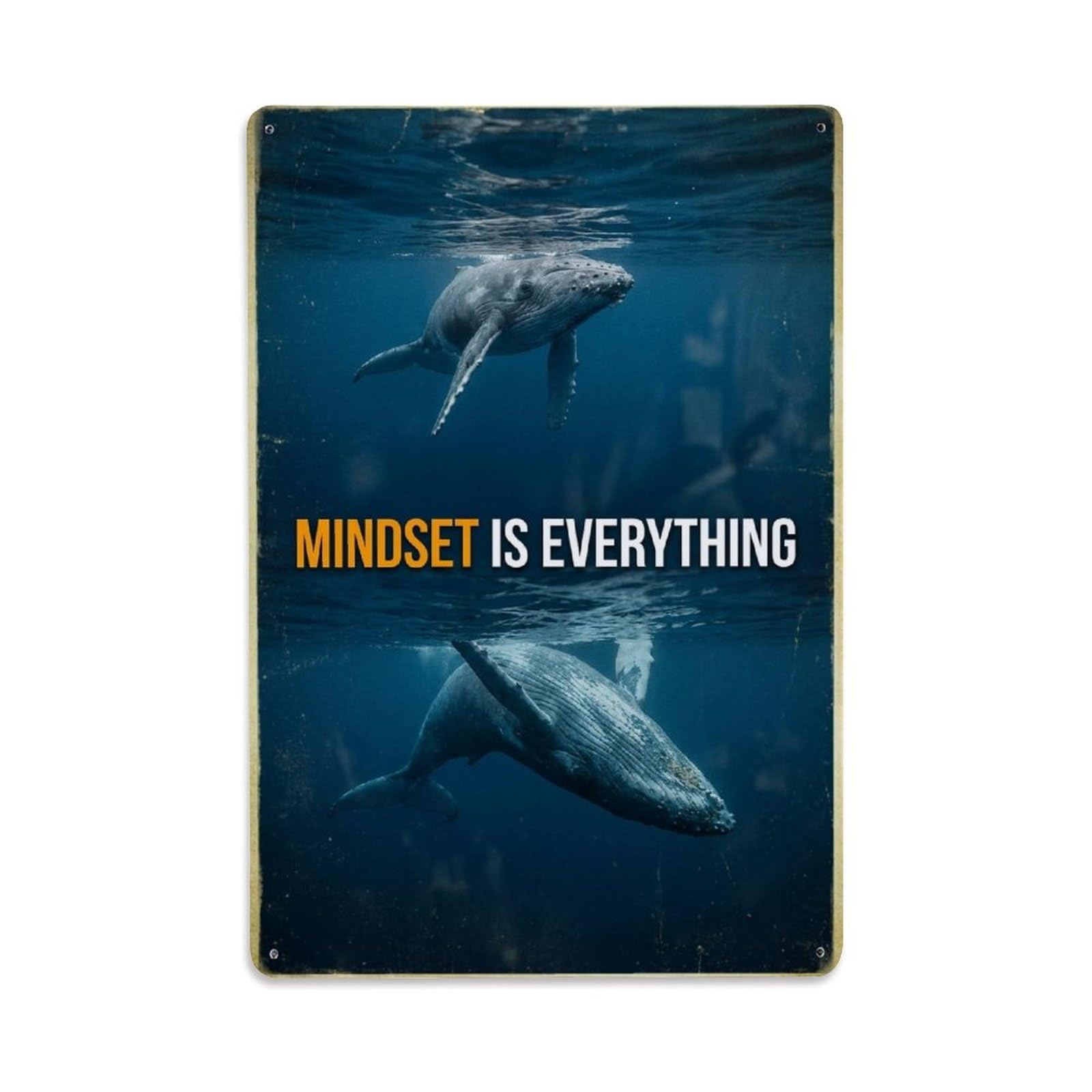 Olhnbad Style Whale Marine Mammal Mindset Is Everything Quote Metal Tin Sign