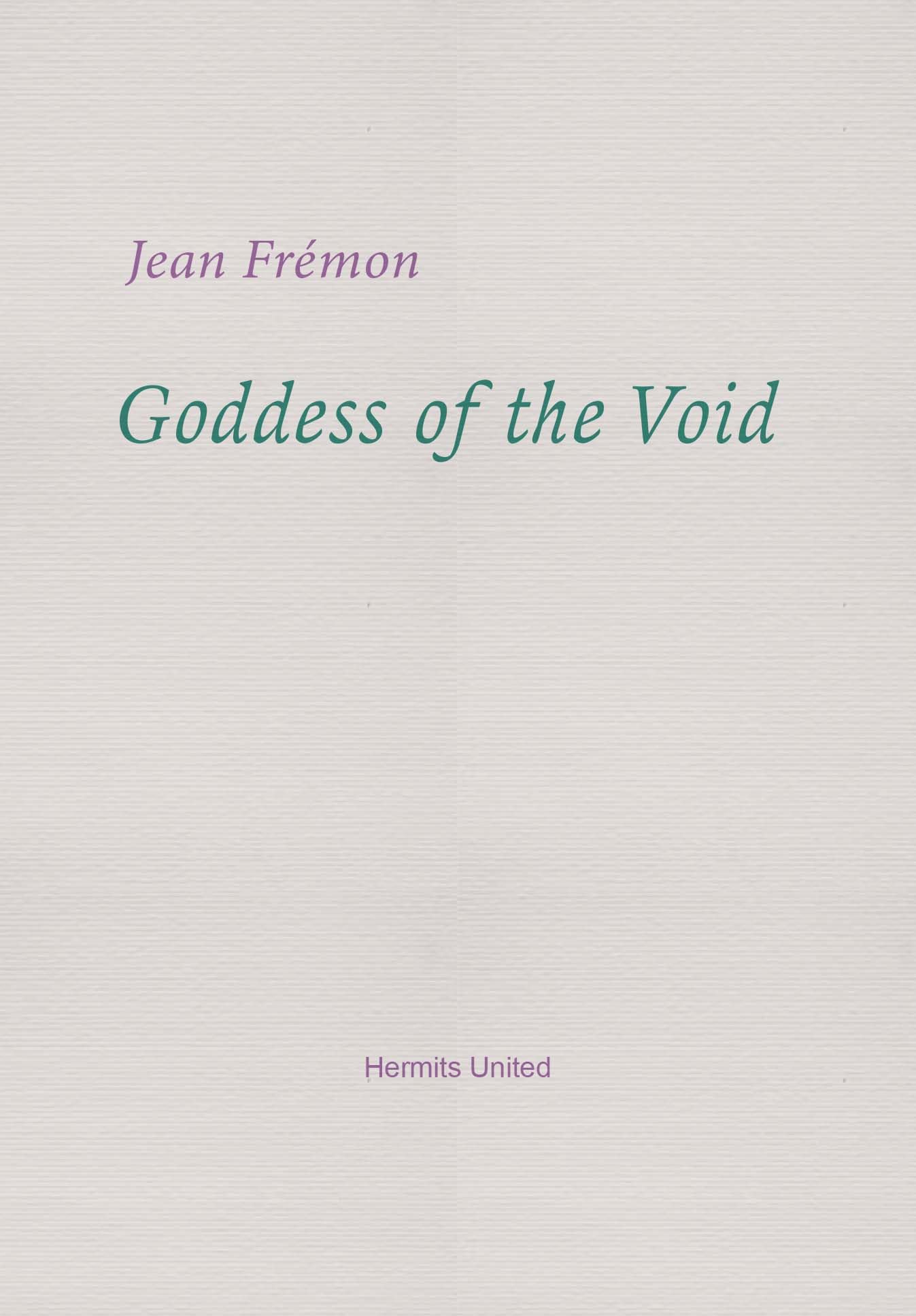 Goddess of the Void by Jean Fremon, Georges Hume - 9781739389772