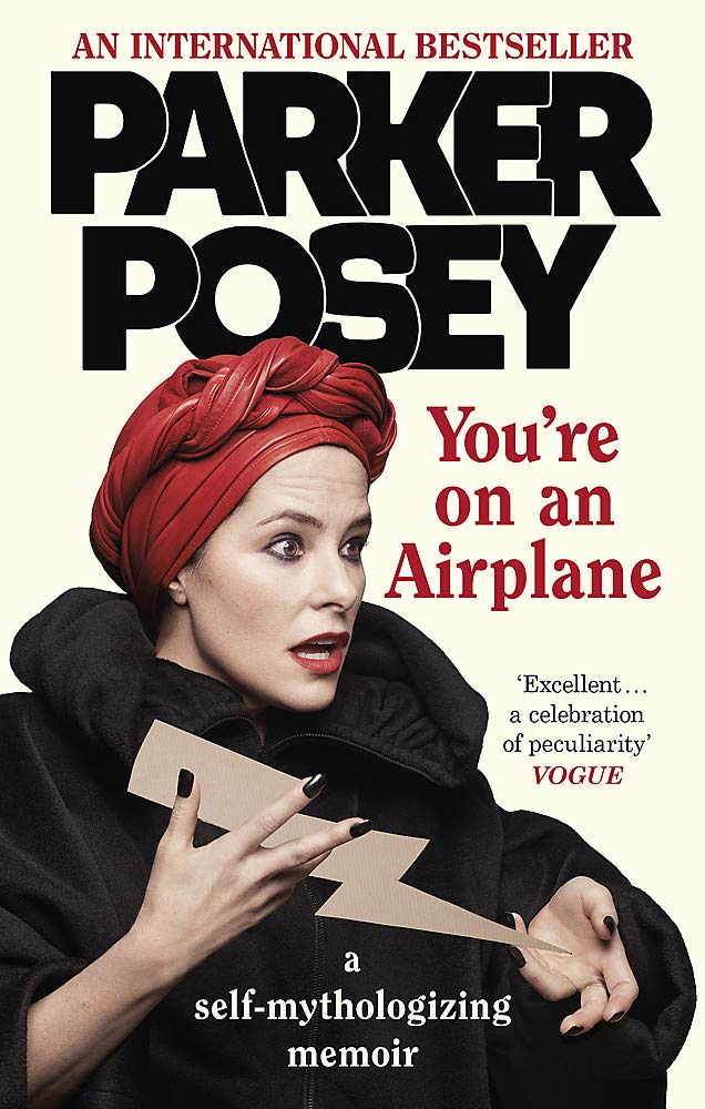 You're on an Airplane by Parker Posey (Paperback Book)