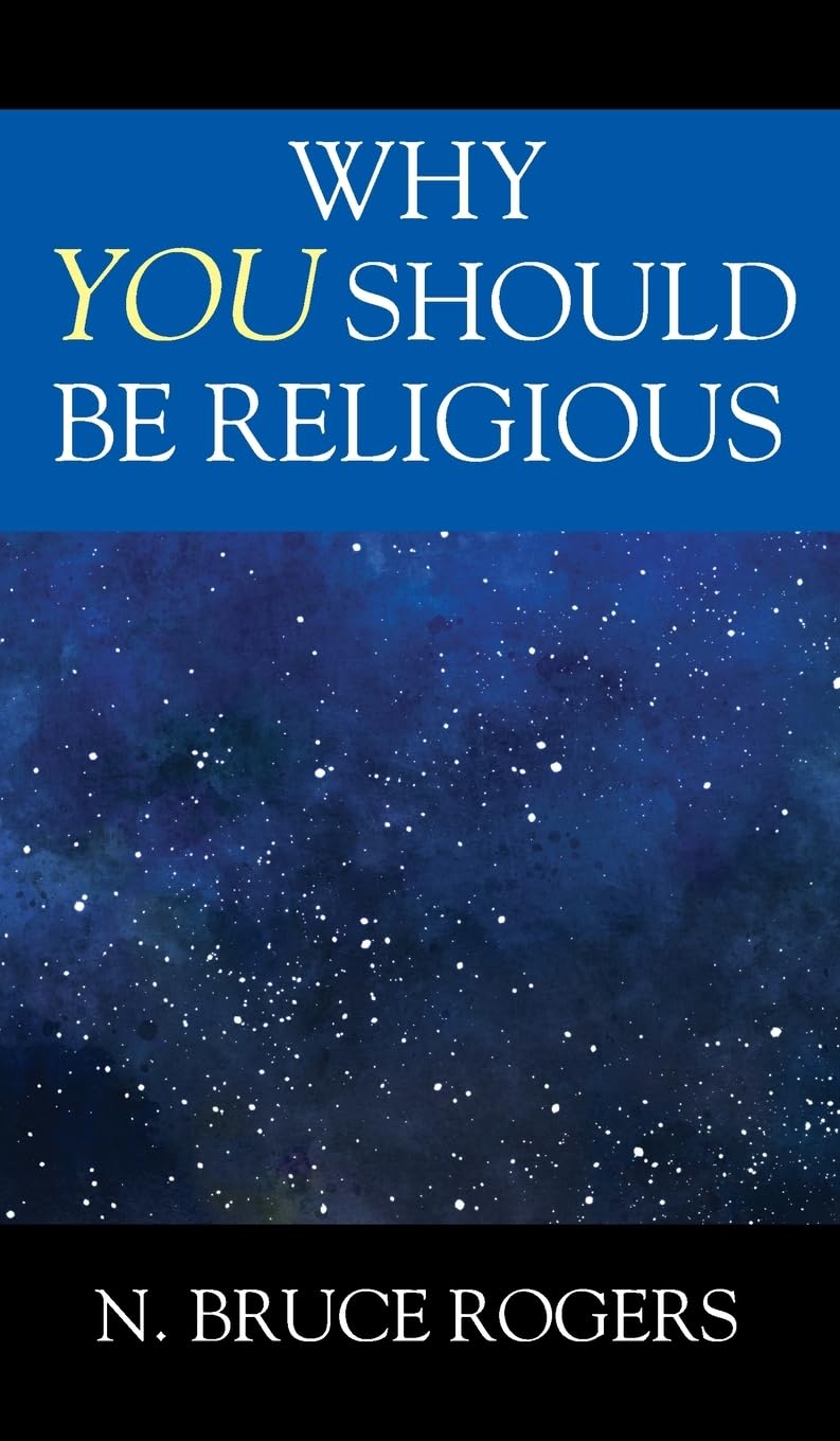 Why You Should Be Religious