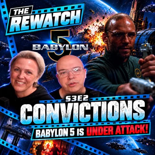 RWP 266 Babylon 5 - CONVICTIONS (3X02) Review