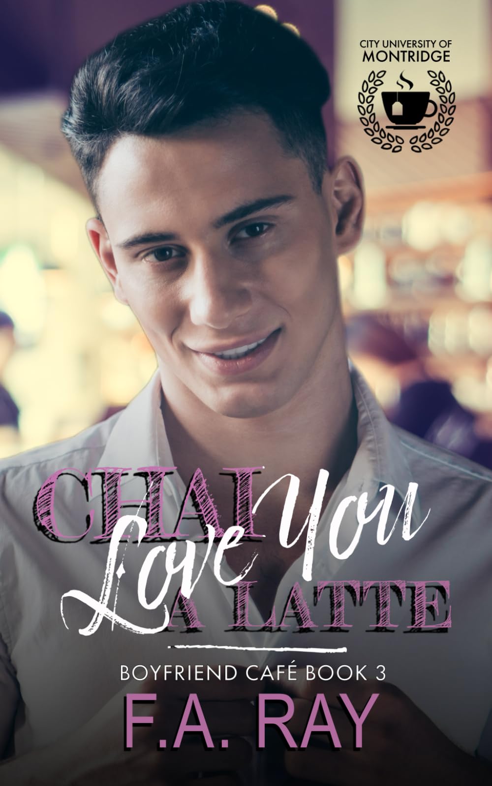 Chai Love You A Latte: A Childhood Friends to Lovers MM Romance (Boyfriend Café)