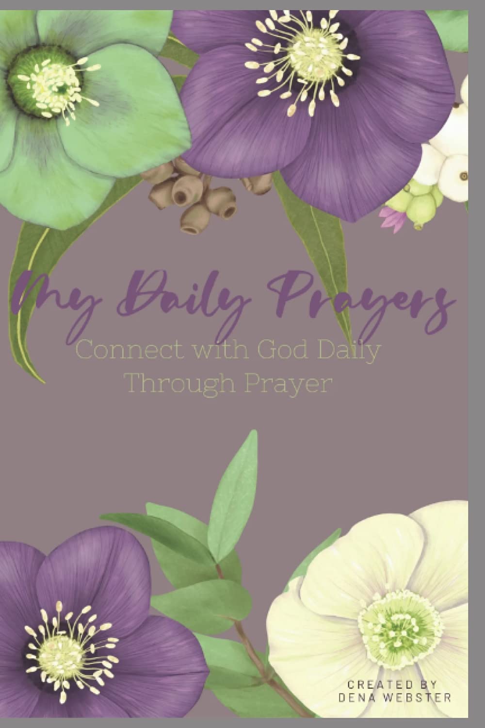 My Daily Prayers: Connect with God Daily Through Prayer
