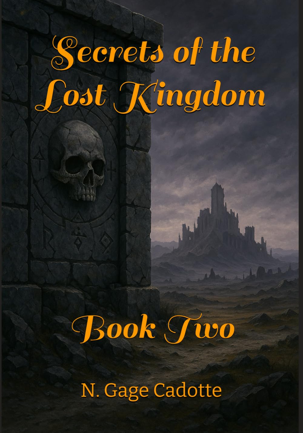 Secrets of the Lost Kingdom: Book Two
