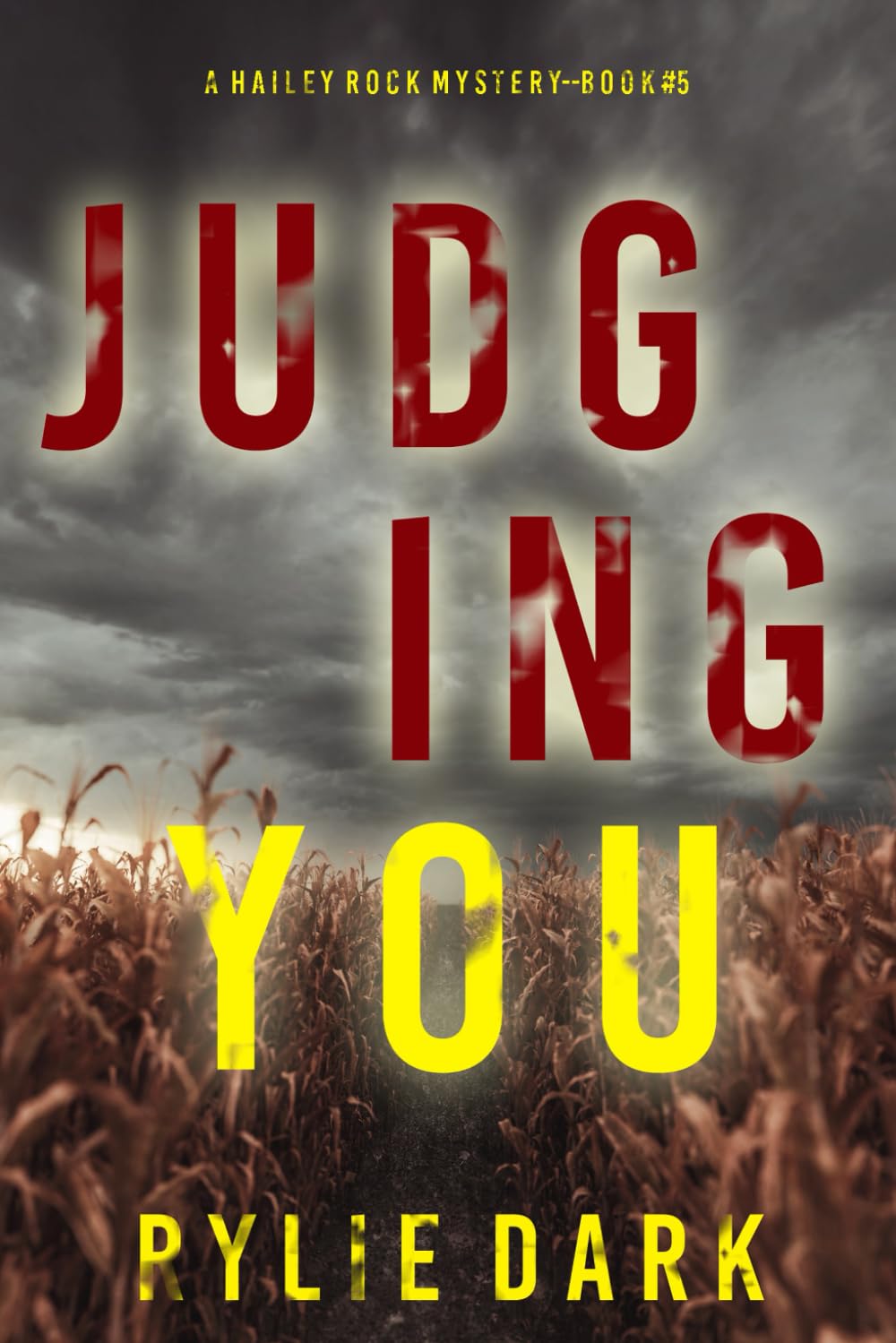 Judging You (A Hailey Rock FBI Suspense Thriller—Book 5)