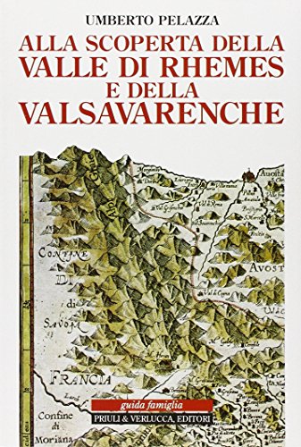 Alla scoperta della valle di Rhêmes e della