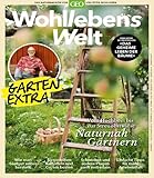 Wohllebens Welt Sonderheft 1/2022 - Naturnah Gärtnern: Das Naturmagazin von GEO und Peter Wohlleben - Herausgeber: Peter Wohlleben Peter Wohlleben 