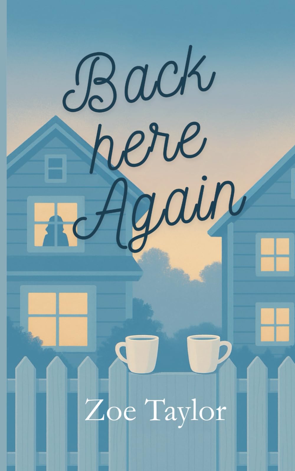 Back Here Again: Small Town Romance
