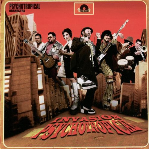 PSYCHOTROPICAL ORCH - INVASION PSYCHOTROPICAL [Audio CD] PSYCHOTROPICAL ORCH