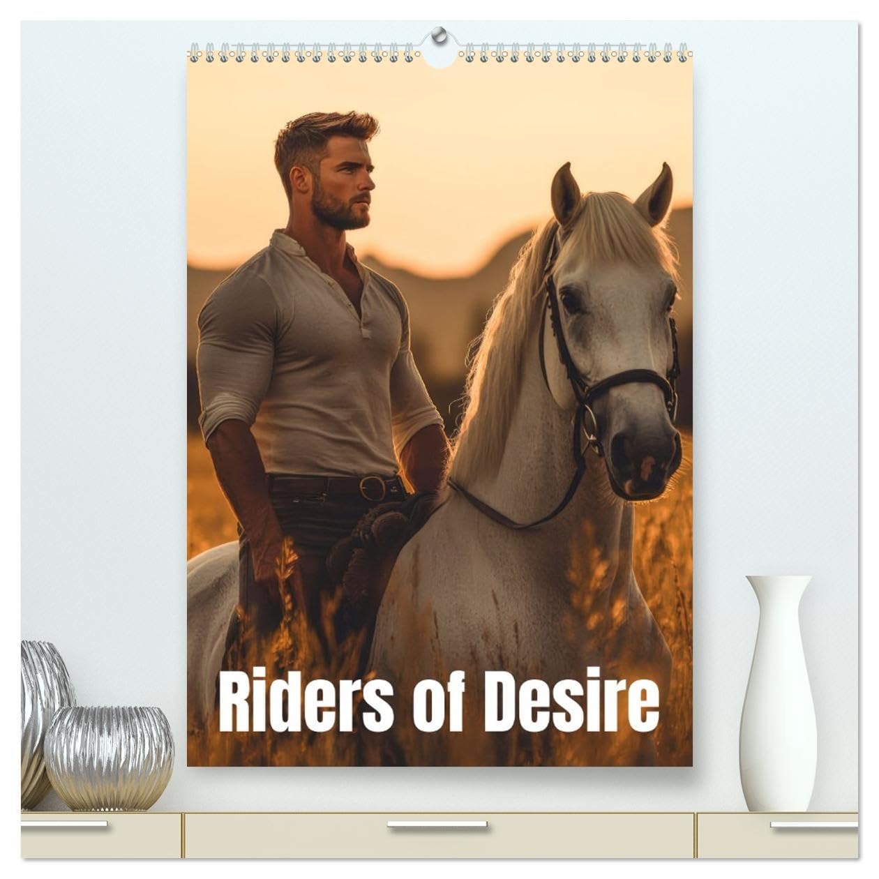 Riders of desire (High Quality Premium Wall Calendar 2027 DIN A2 portrait),CALVENDO 12 Month Wall Calendar: Exploring the passionate bond between man and horse