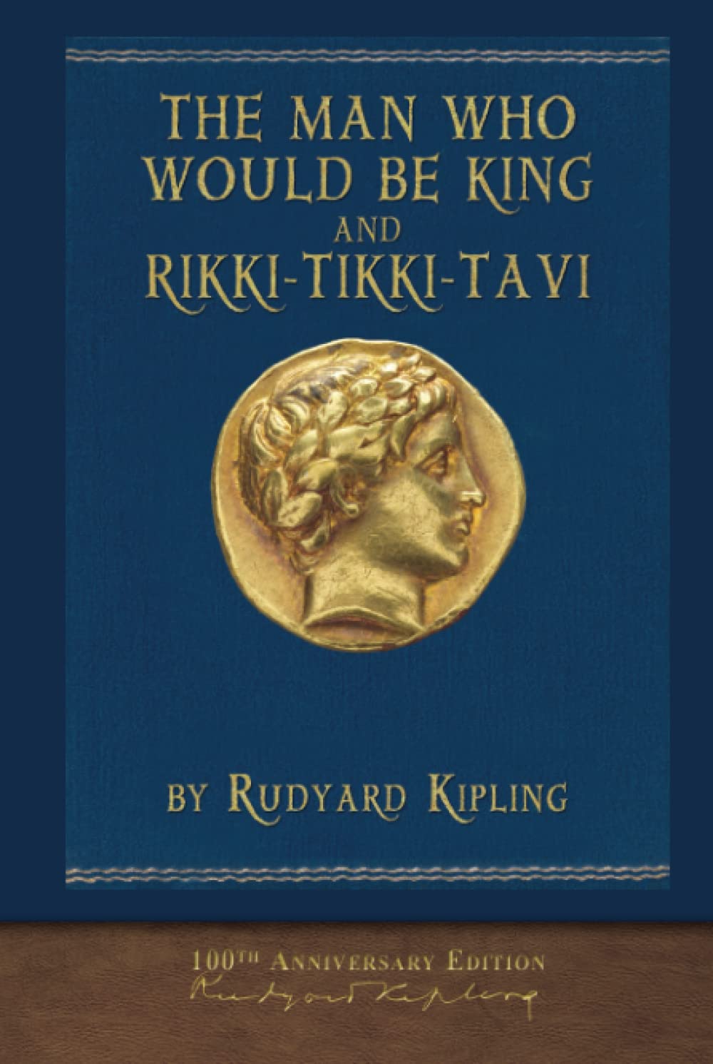 The Man Who Would Be King and Rikki-Tikki-Tavi: Illustrated Classic
