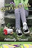 Politically Incorrect #23 (Camp Confidential)