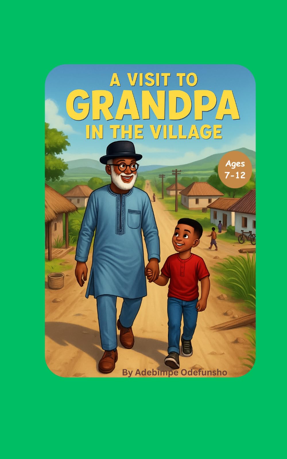 A visit to Grandpa in the village