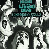 Night of The Living Dead - Cinematic Stills 1477682376 Book Cover