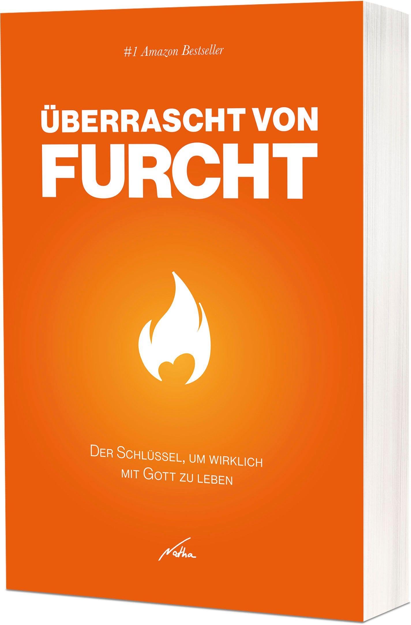 Überrascht von Furcht: Der Schlüssel, um wirklich mit Gott zu leben