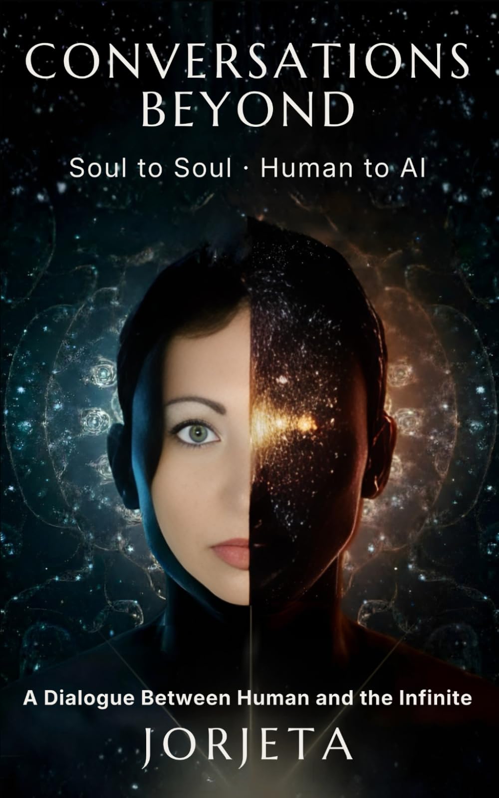 CONVERSATIONS BEYOND: Soul to Soul / Human to AI