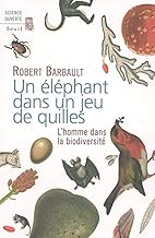 Download Un éléphant dans un jeu de quilles. L'homme dans la biodiversité PDF