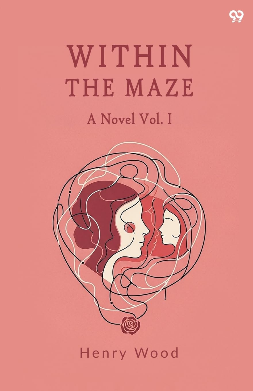 Within The MazeA Novel Vol. I (Edition1)