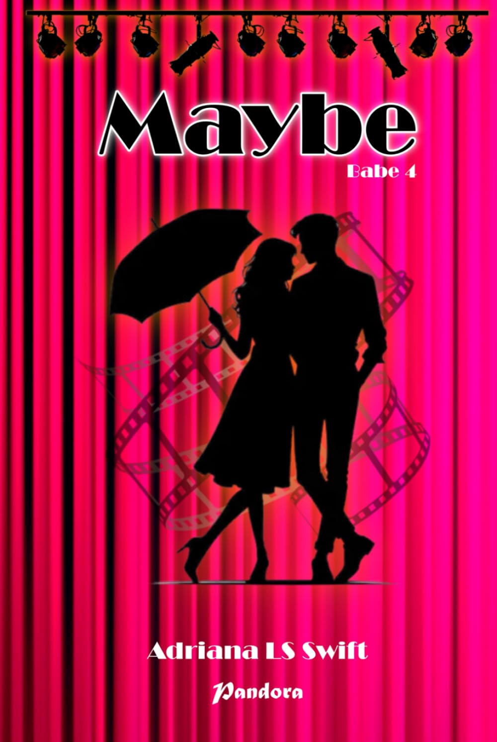 Maybe: Babe (Cuarta parte de cinco)