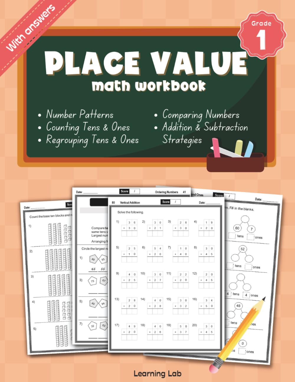 Place Value Math Workbook Grade 1: Counting and Combining Tens and Ones, Expanded Form, Regrouping Tens and Ones, Comparing and Ordering Numbers, ... and Number Patterns | With Answers