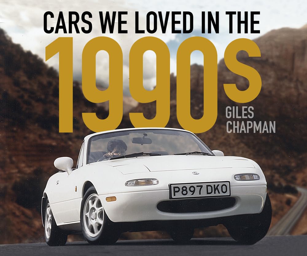 Cars We Loved in the 1990s by Giles Chapman (Paperback, 2020)