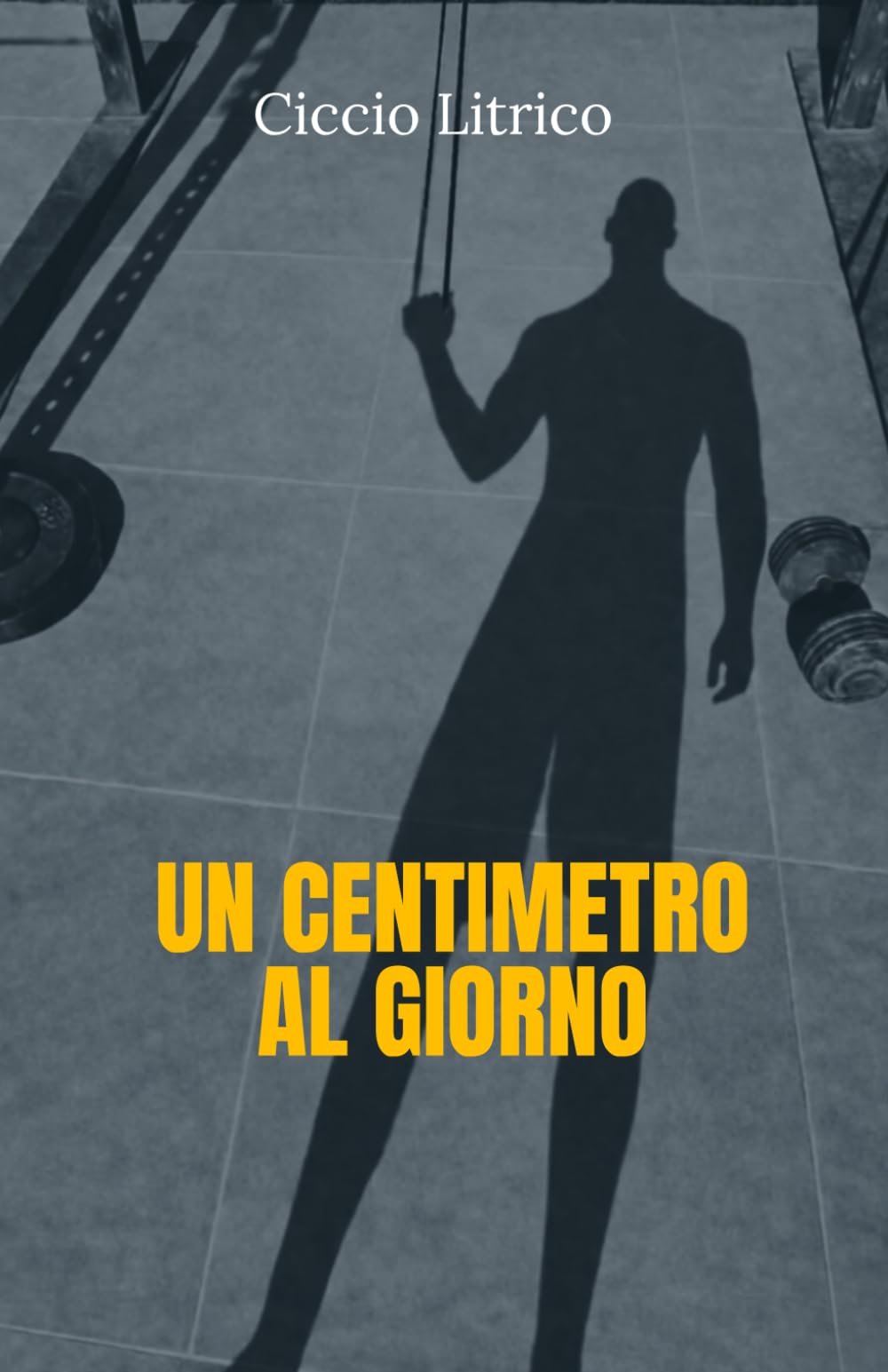 UN CENTIMETRO AL GIORNO