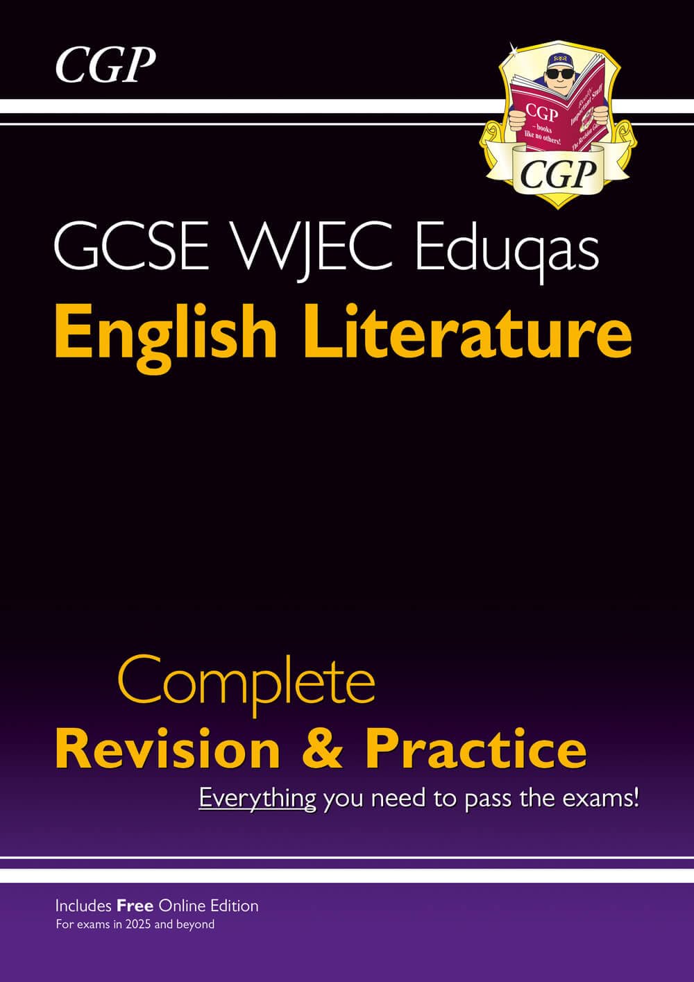 GCSE English Literature WJEC Eduqas Complete Revision & Practice (with Online Edition): perfect for the 2027 and 2028 exams (CGP WJEC Eduqas GCSE English)