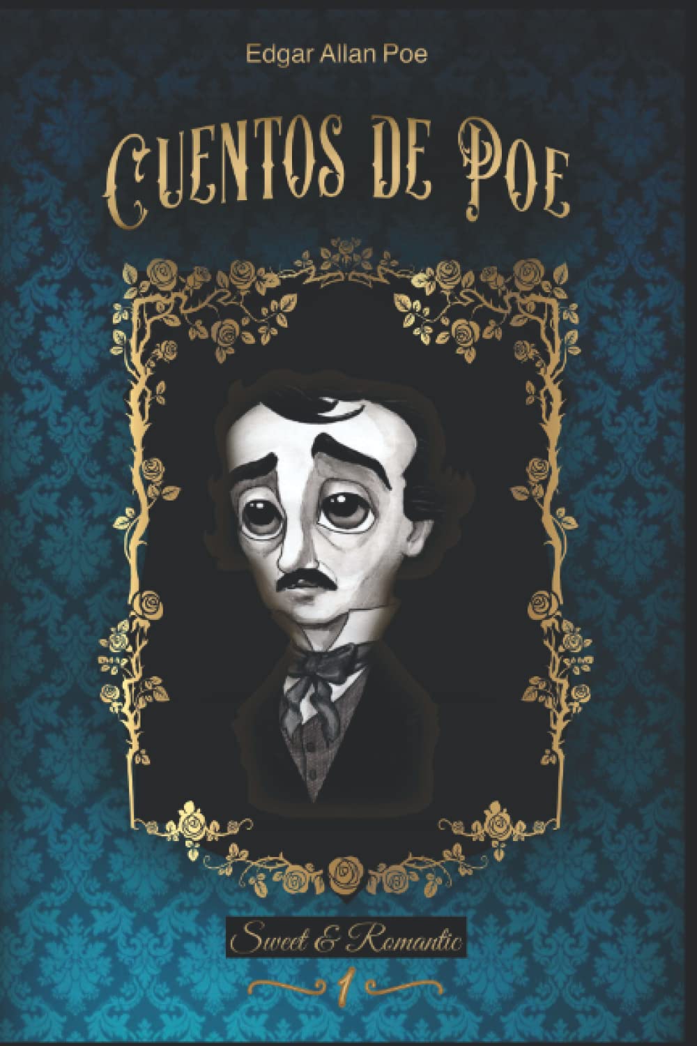 Cuentos de Poe —Colección Edgar Allan Poe— Volumen 1 Ilustrado: El gato negro, Berenice, Manuscrito hallado en una botella, Los crímenes de la calle Morgue, Ligeia, El barril de amontillado.