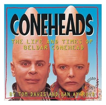 Paperback Coneheads: The Life and Times of Beldar Conehead Movie Tie-In Book