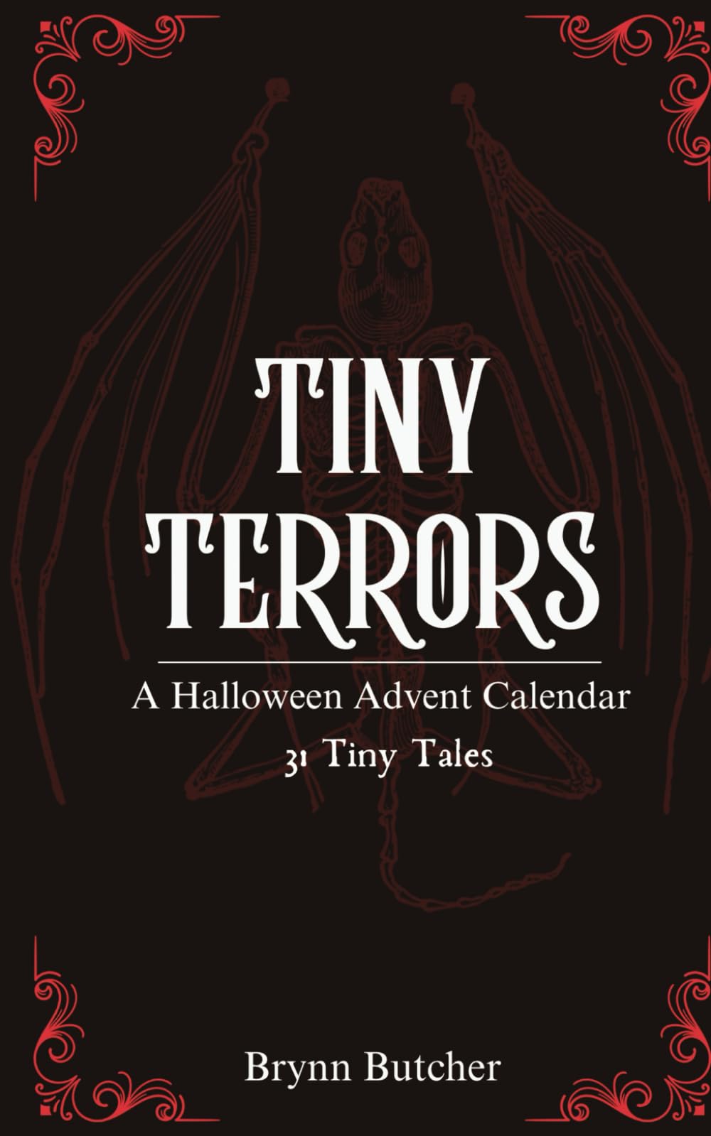 Tiny Terrors: A Halloween Advent Calendar of 31 Tiny Tales