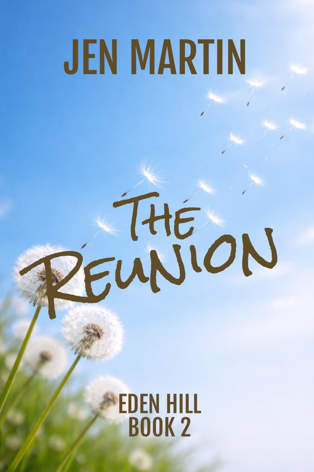 The Reunion: Eden Hill Book 2 (Eden Hill Series)