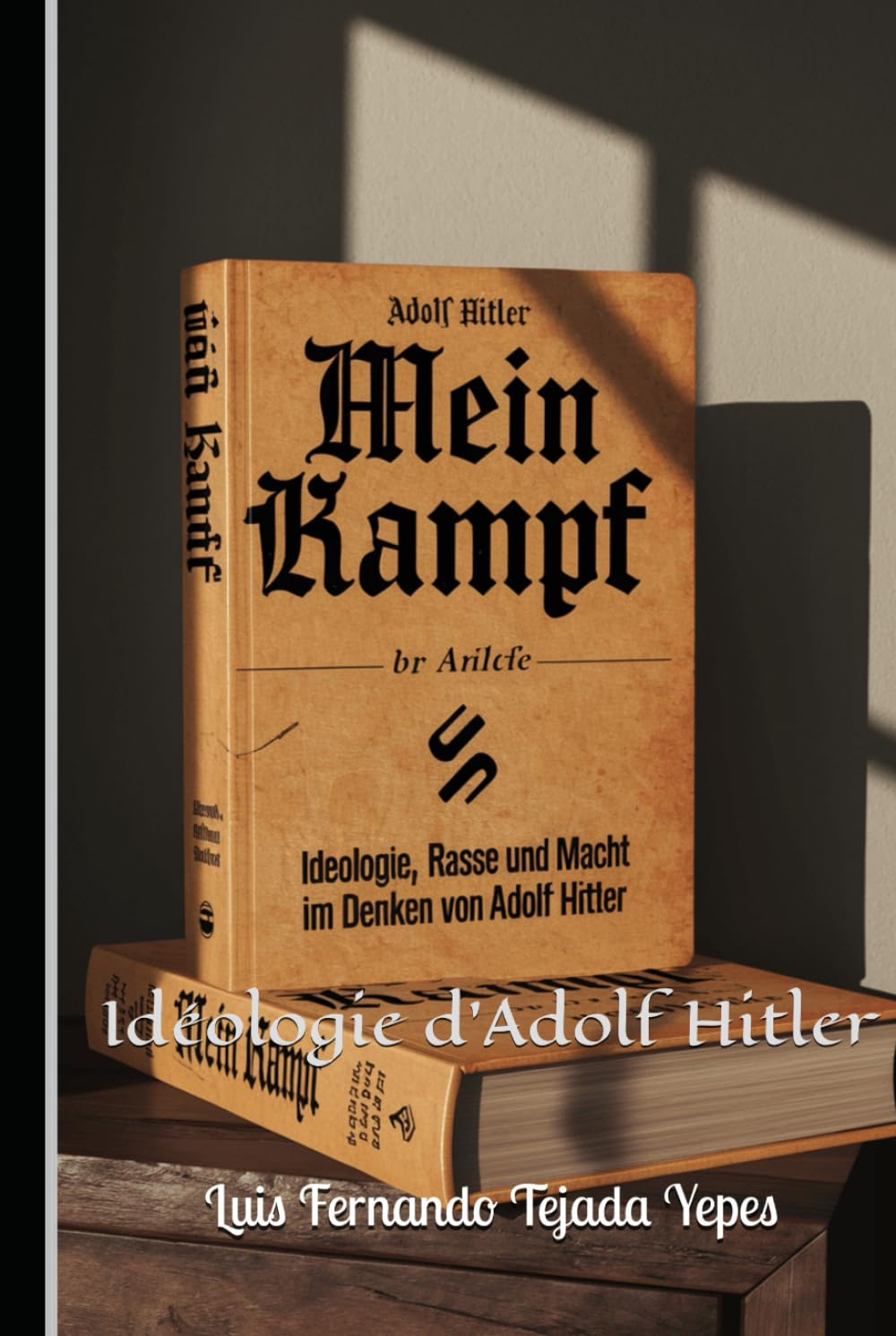"Mein Kampf": Idéologie d'Adolf Hitler