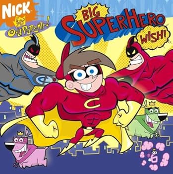 Paperback Big Superhero Wish! (Fairly OddParents (8x8)) Book