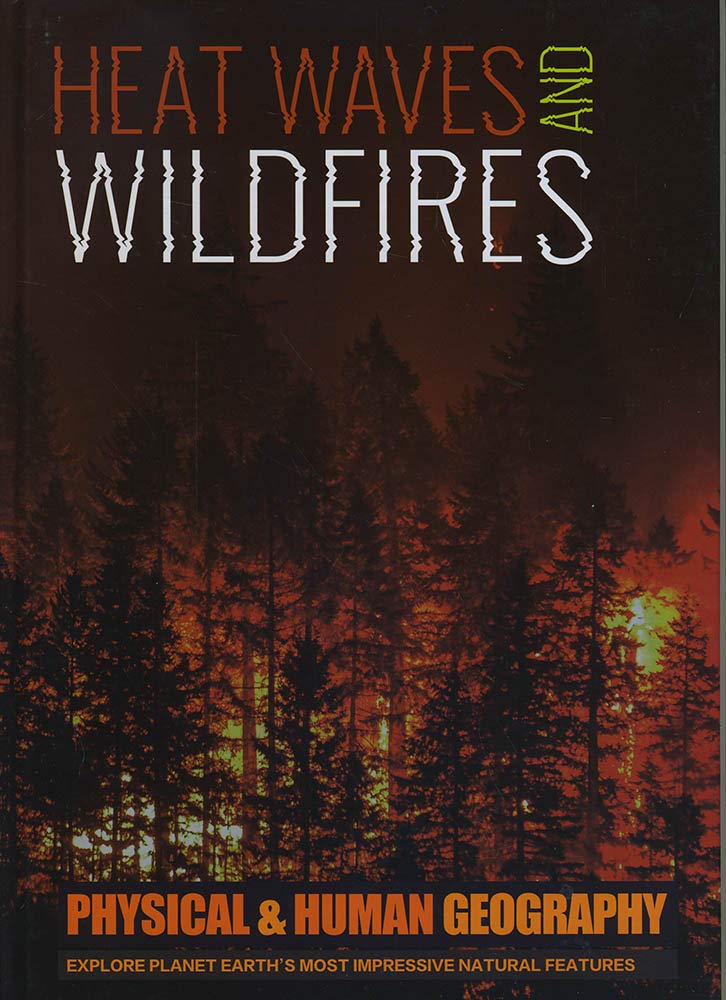 Heatwaves and Wildfires