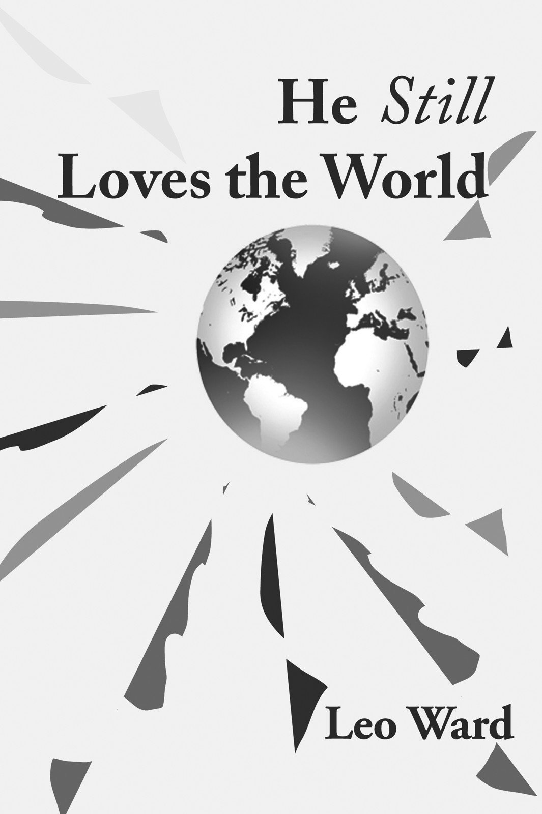 He Still Loves the World