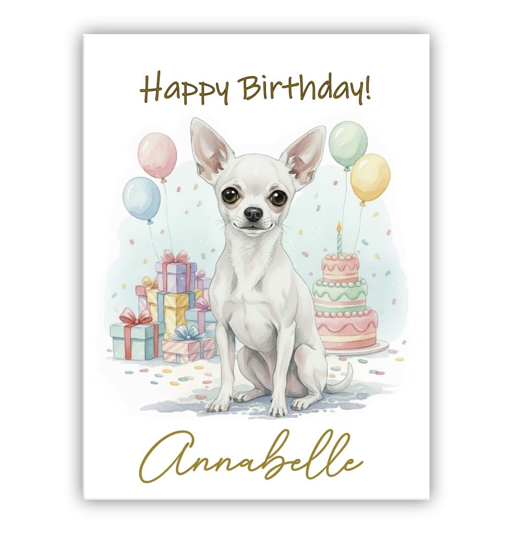 Personalised Birthday Card From the Dog – Add Any Name – Multiple Breeds Available – Dogs Lover Gift (• Chihuahua white)