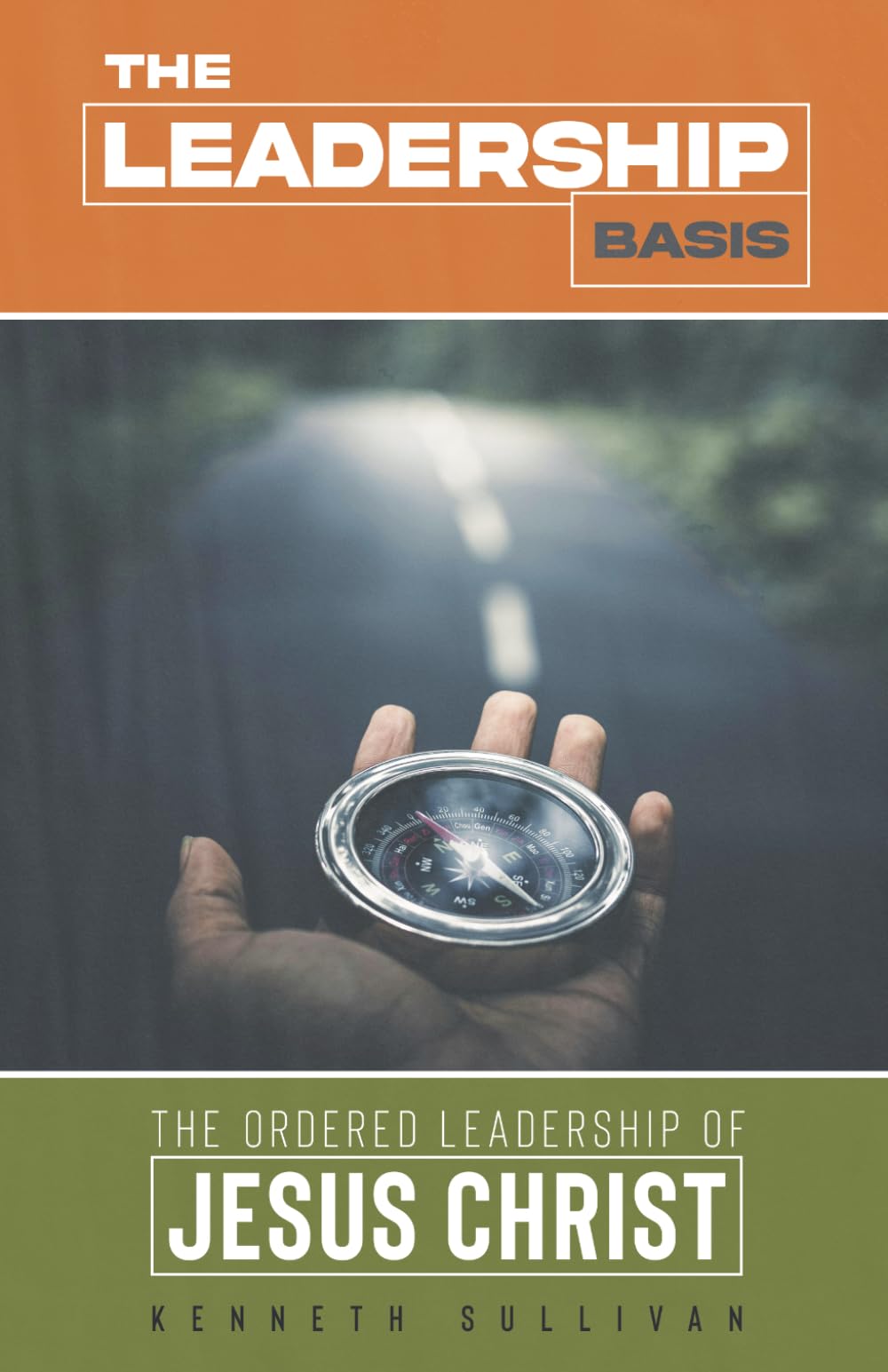The Leadership Basis: The Ordered Leadership of Jesus Christ
