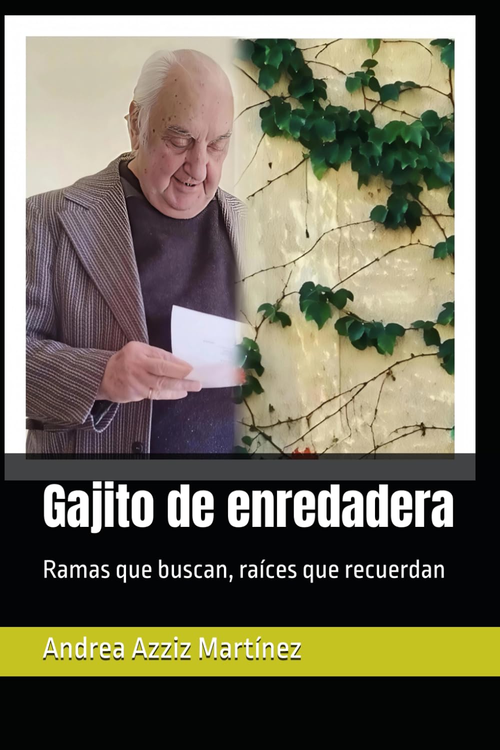 Gajito de enredadera: Ramas que buscan, raíces que recuerdan (Libros para crecer)