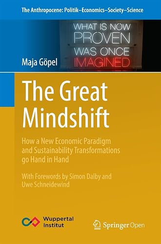 The Great Mindshift: How a New Economic Paradigm and Sustainability Transformations go Hand in Hand: 2