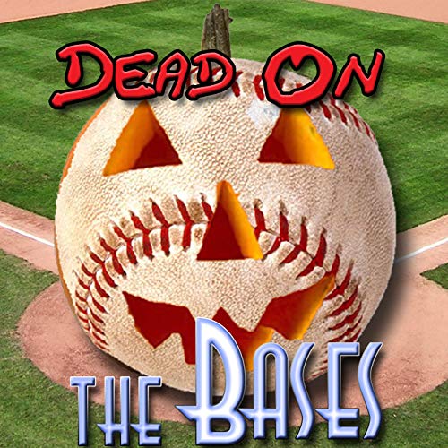 Dead On the Bases – Otherworldly Culture Podcast Por Otherworldly Culture arte de portada