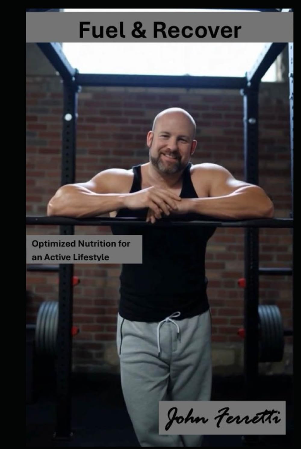 Fuel & Recover: Optimized Nutrition for an Active Lifestyle