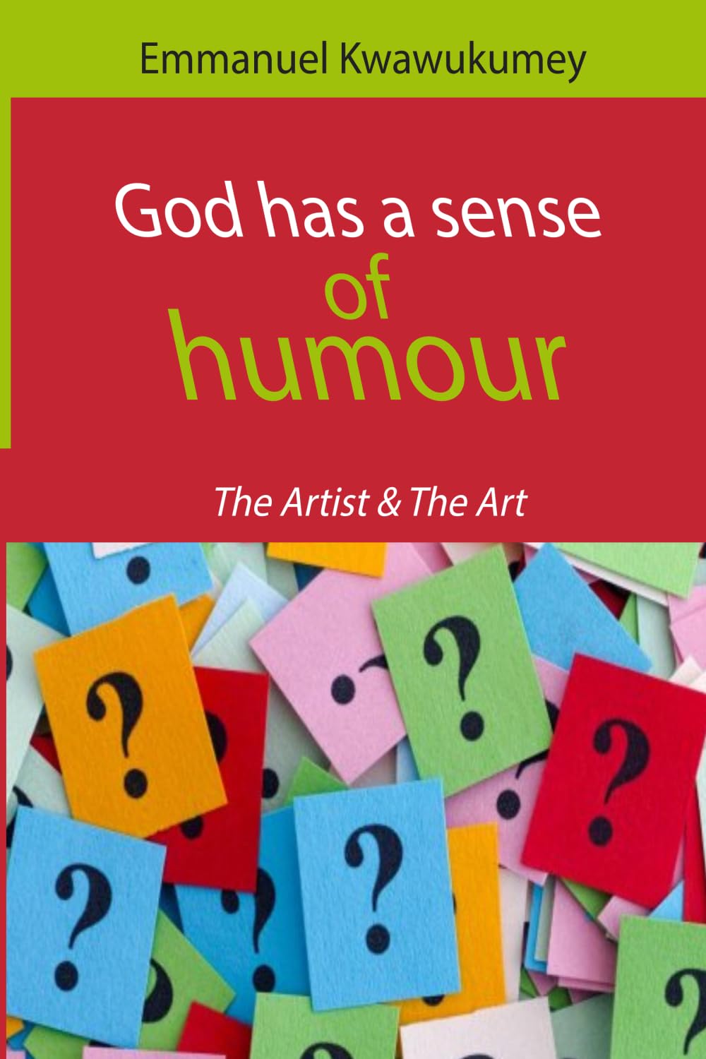 GOD HAS A SENSE OF HUMOUR