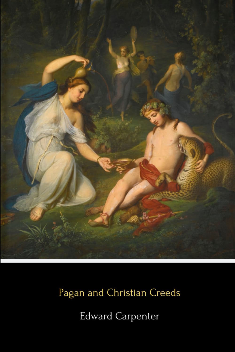 Pagan and Christian Creeds (Illustrated): Their Origin and Meaning