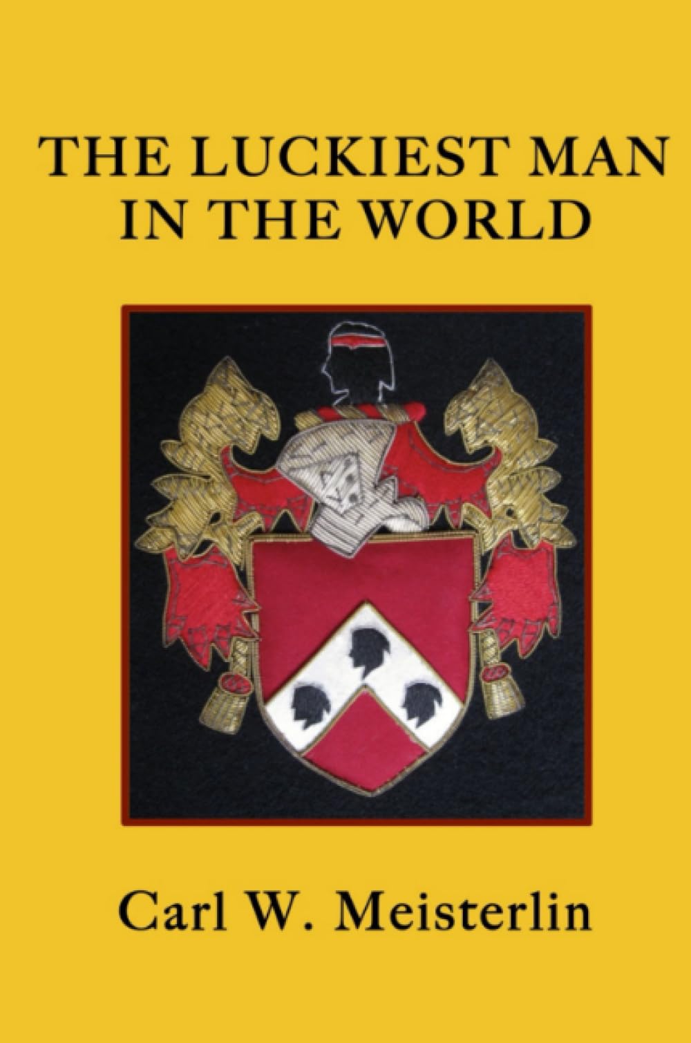 THE LUCKIEST MAN IN THE WORLD