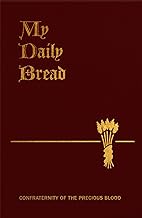 My Daily Bread: A Classic Catholic Prayer and Meditation Guide