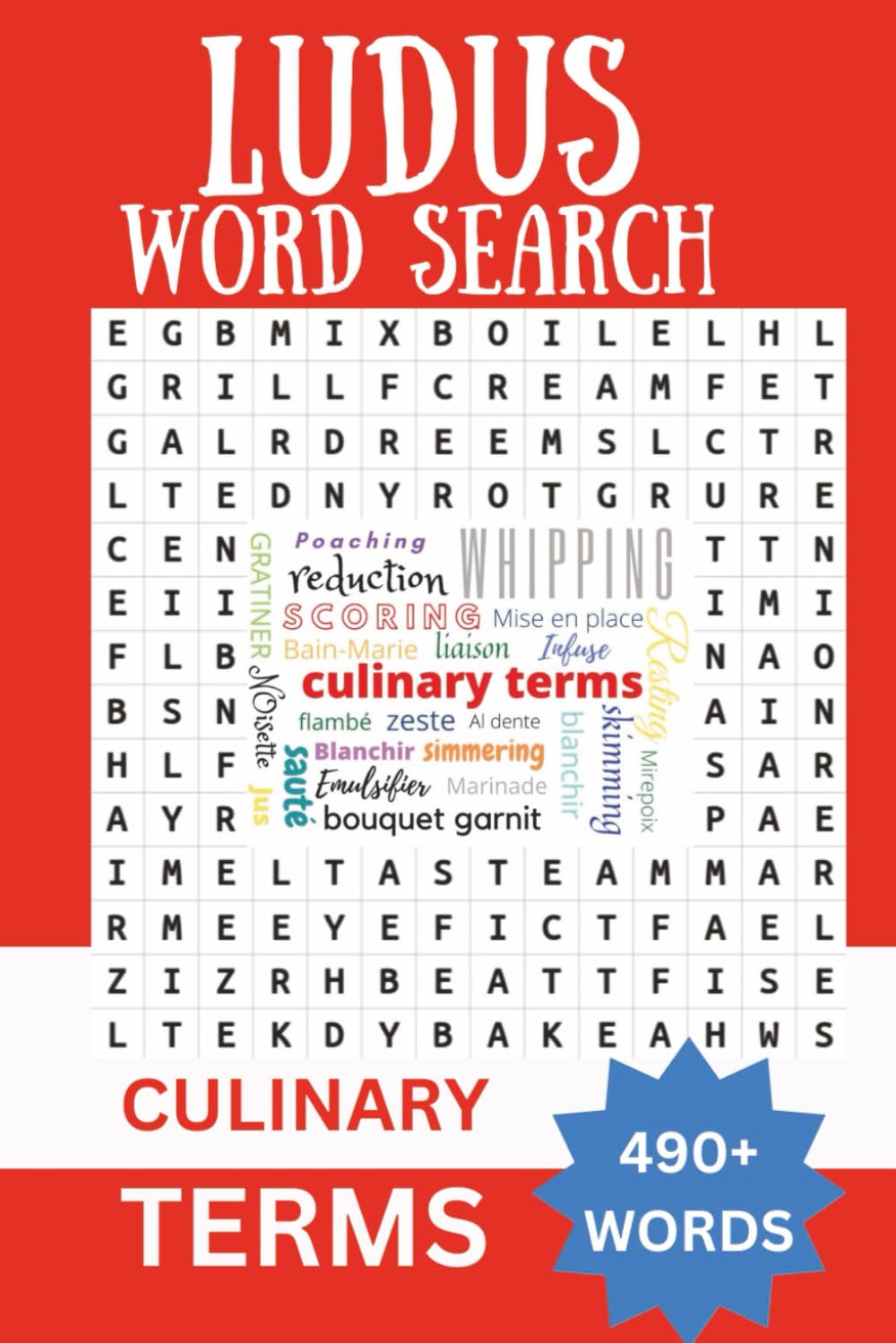 LUDUS Word Search Culinary Terms: 490+ words word search with large print about Culinary Terms | 6x9 inches 111 pages | Gift for Seniors & Adults