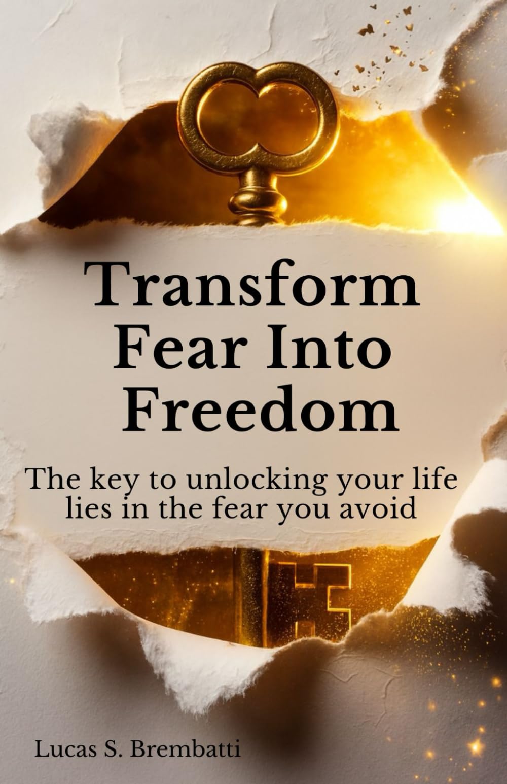 Transform Fear into Freedom