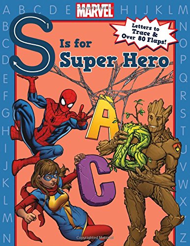 S is for Super Hero Board book – Lift the flap, June 7, 2016