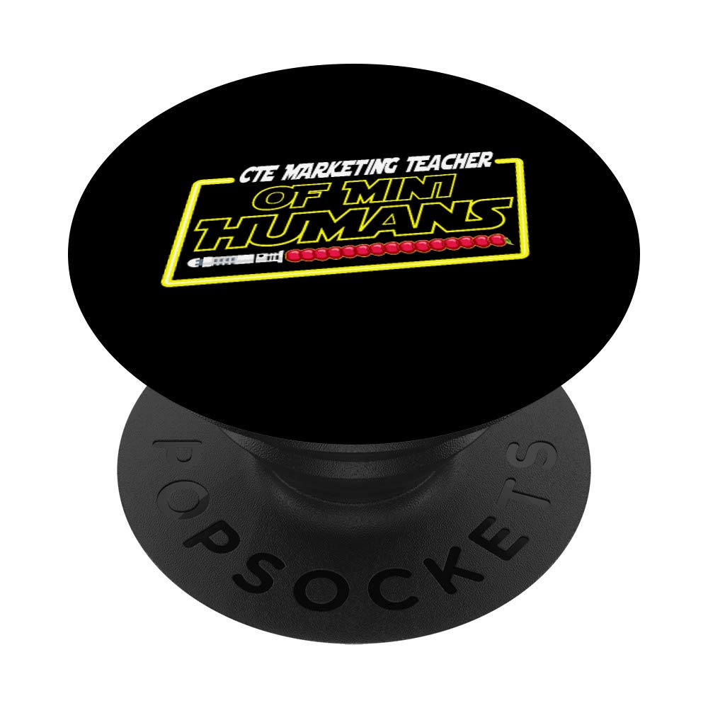 CTE Marketing Teacher of Mini Humans Team Gifts PopSockets Grip and Stand for Phones and Tablets